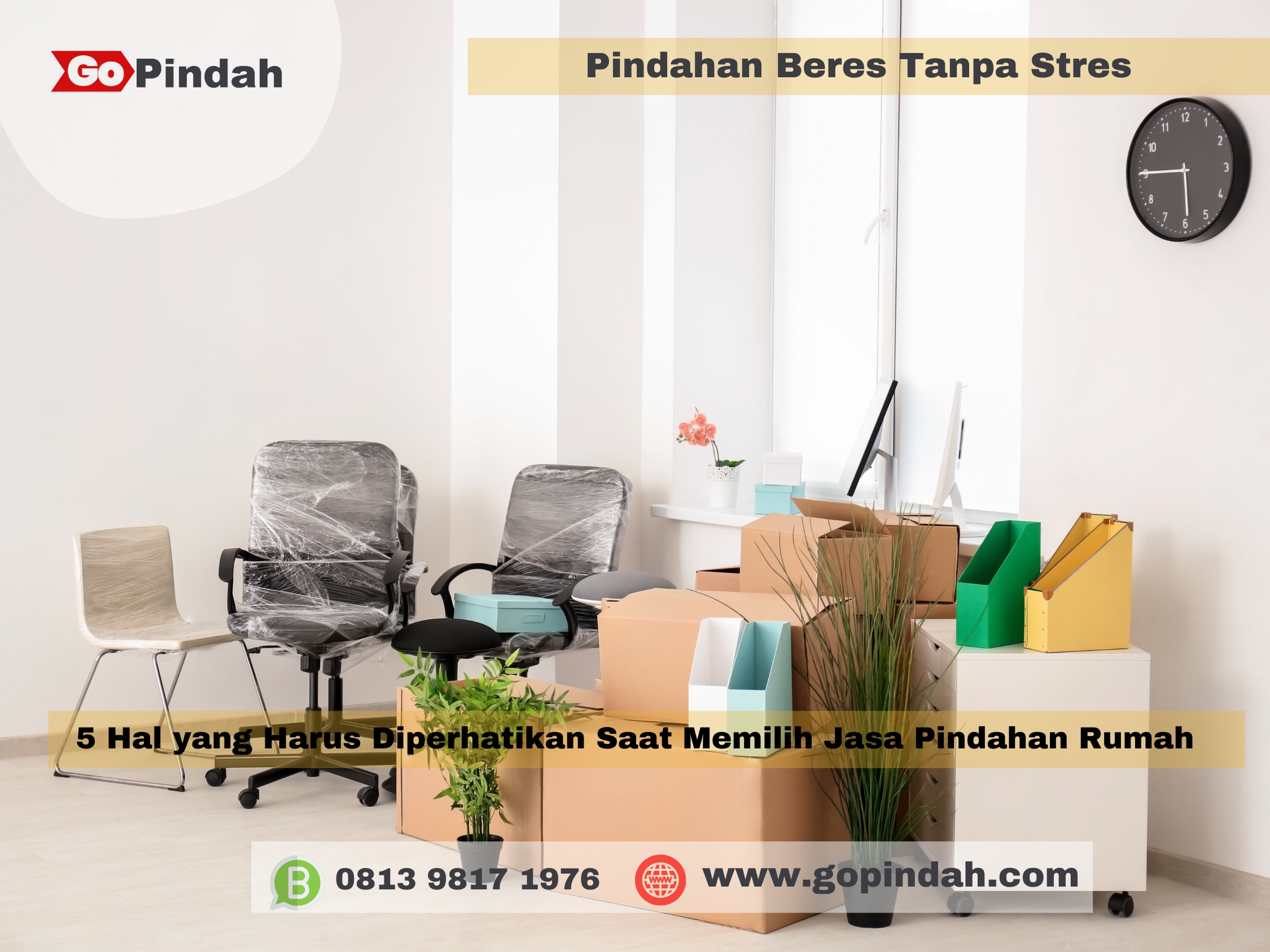 5 Hal yang Harus Diperhatikan Saat Memilih Jasa Pindahan Rumah