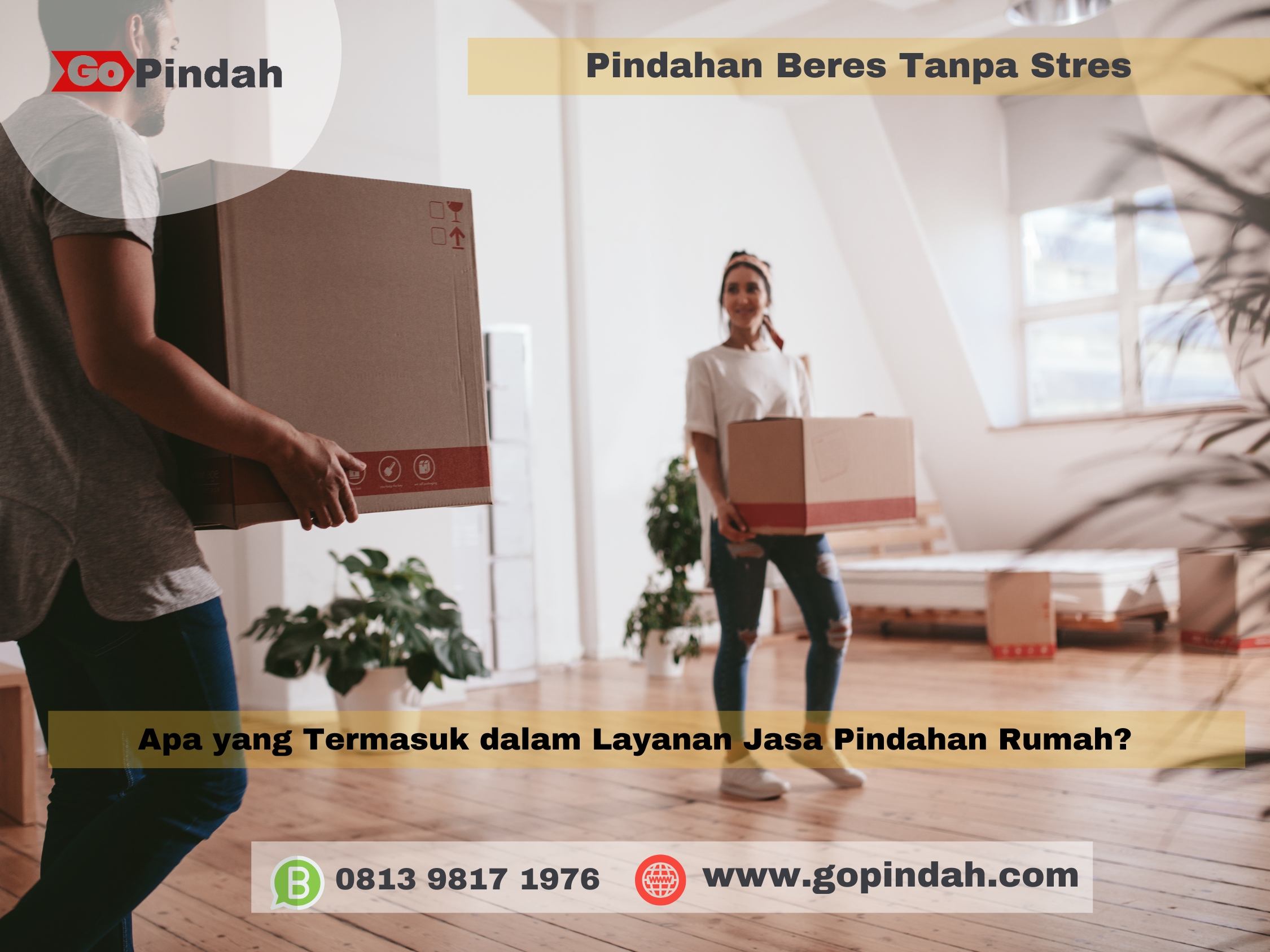 Apa yang Termasuk dalam Layanan Jasa Pindahan Rumah? 2 Apa yang Termasuk dalam Layanan Jasa Pindahan Rumah