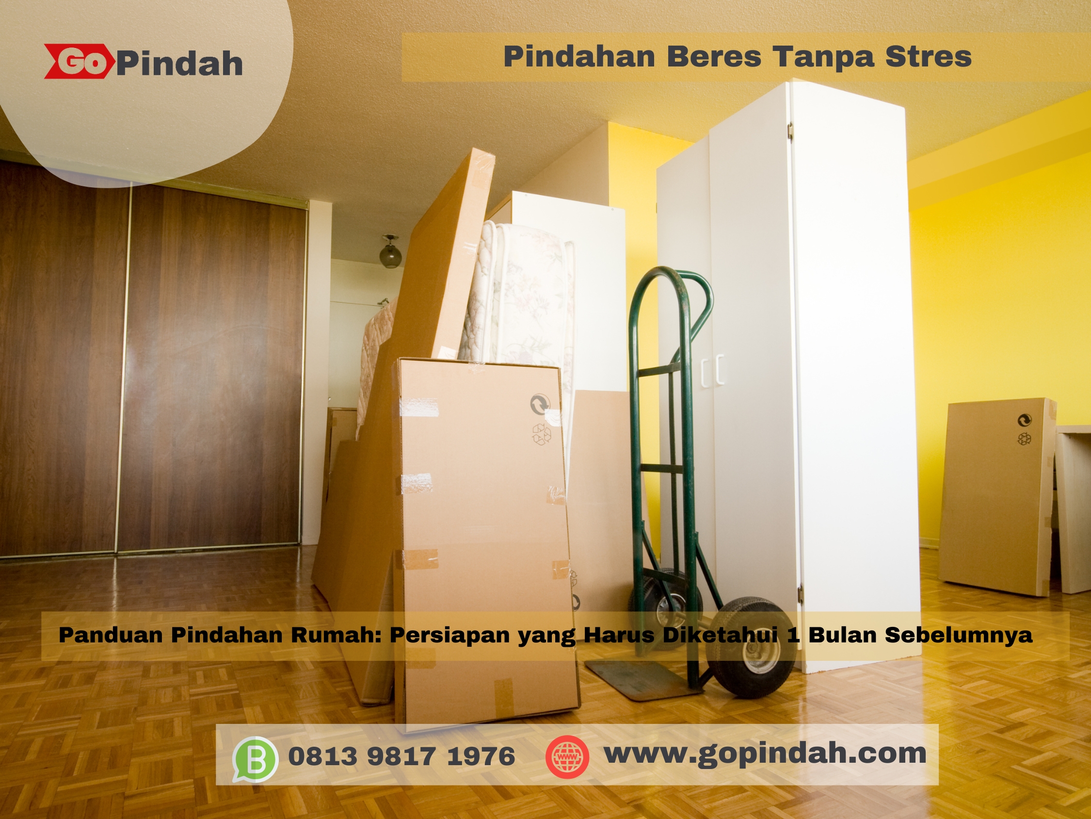 Panduan Pindahan Rumah Persiapan yang Harus Diketahui 1 Bulan Sebelumnya