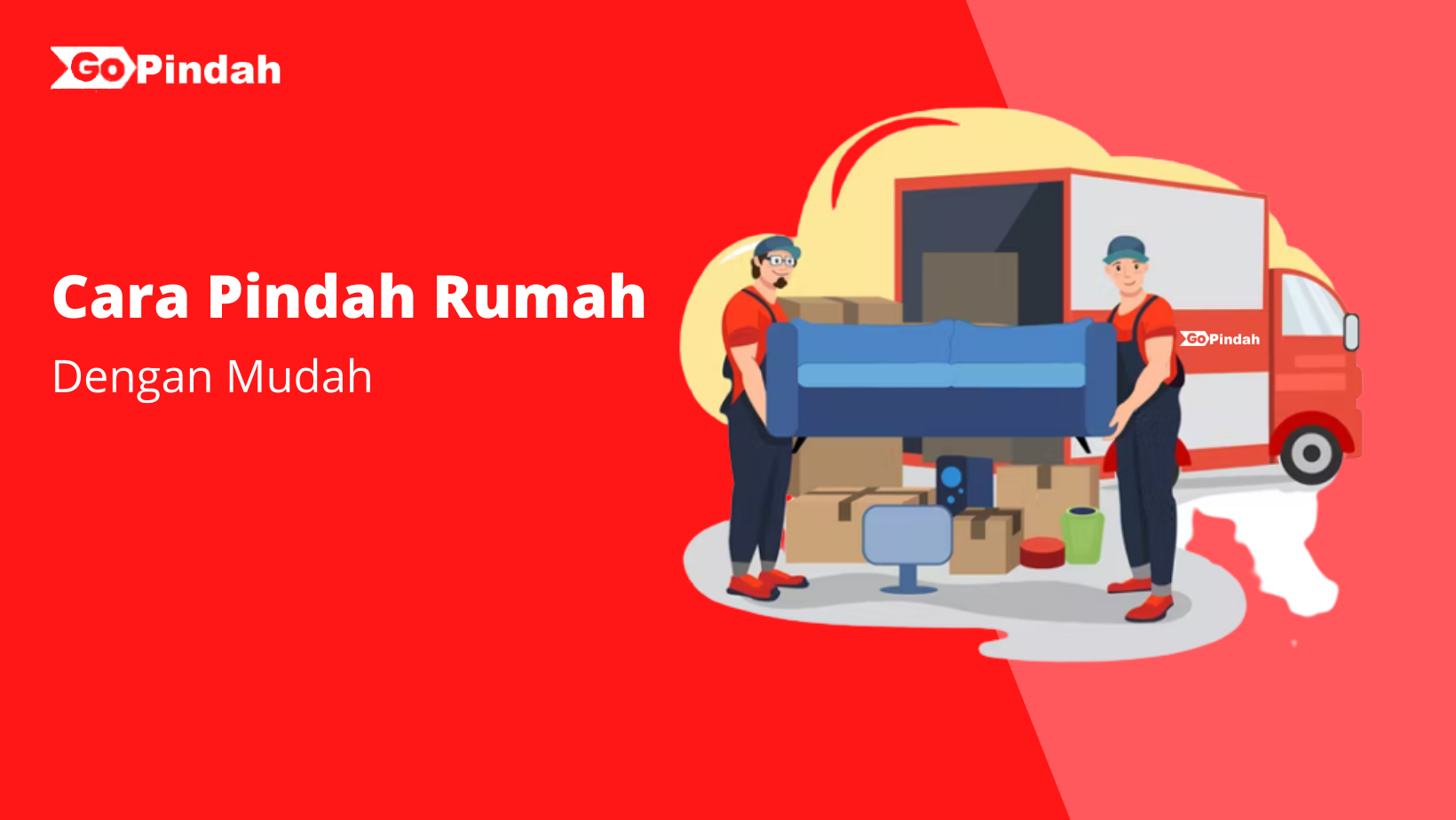 Cara Pindah Rumah Dengan Mudah Tanpa Ribet - Gopindah