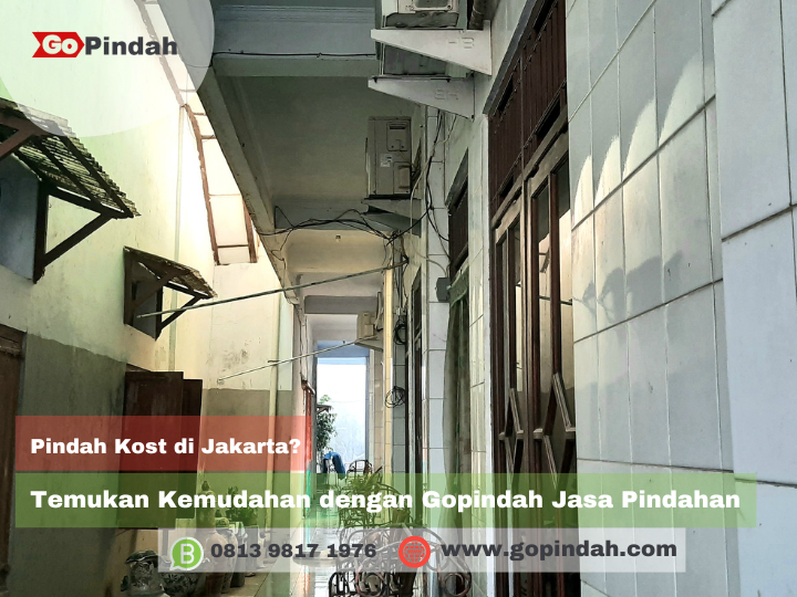 Pindah Kost di Jakarta Temukan Kemudahan dengan Gopindah Jasa Pindahan