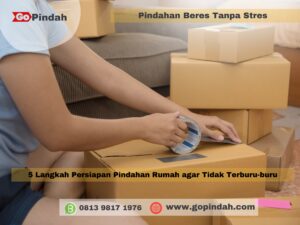 5 Langkah Persiapan Pindahan Rumah agar Tidak Terburu buru