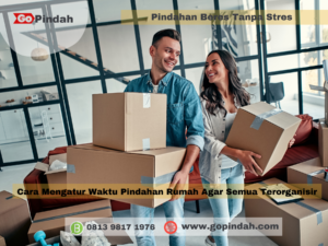 Cara Mengatur Waktu Pindahan Rumah Agar Semua Terorganisir