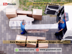 Cara Mengemas Barang Elektronik dengan Aman