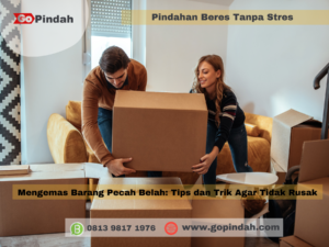 Mengemas Barang Pecah Belah