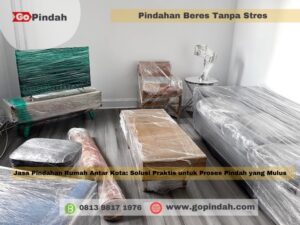 Jasa Pindahan Rumah Antar Kota Solusi Praktis untuk Proses Pindah yang Mulus