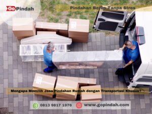 Mengapa Memilih Jasa Pindahan Rumah