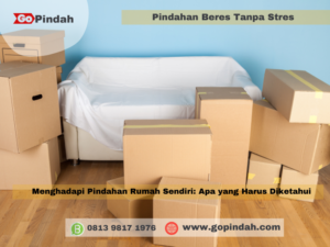 Menghadapi Pindahan Rumah Sendiri Apa yang Harus Diketahui